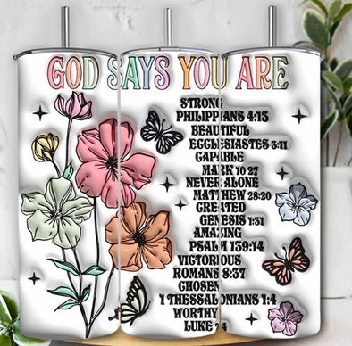God Says You Are Philippians 4:1 Inflated - 20 oz Skinny Tumbler Sublimation Transfers