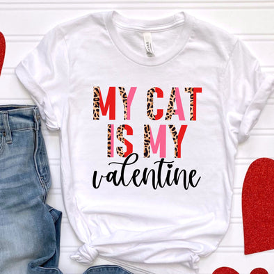 My Cat Is My Valentine -  DTF