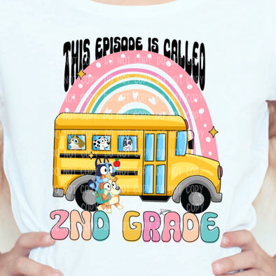 This Episode Second Grade - DTF Transfer