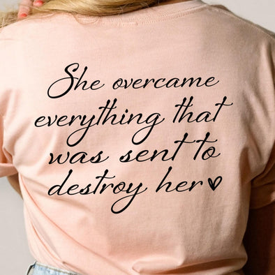 R29 She Overcame Everything -  Screen Print Transfer