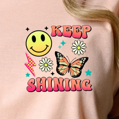 Keep Shining  - DTF