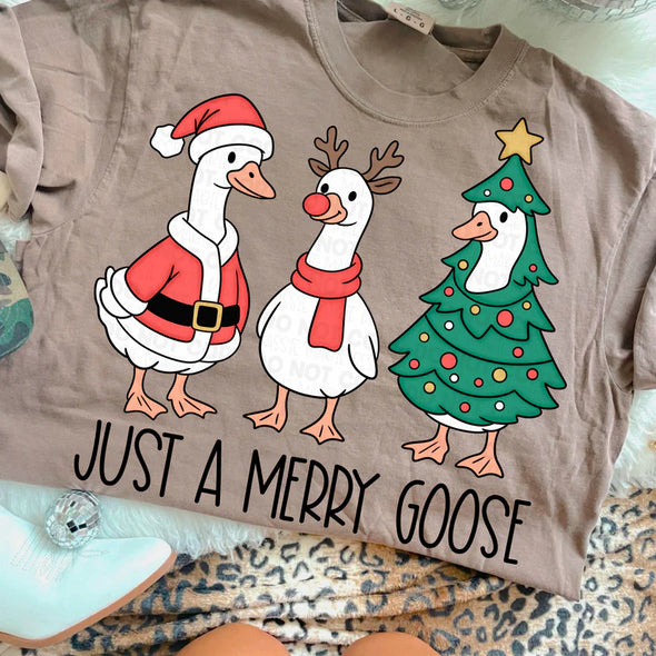 Just A Merry Goose - DTF