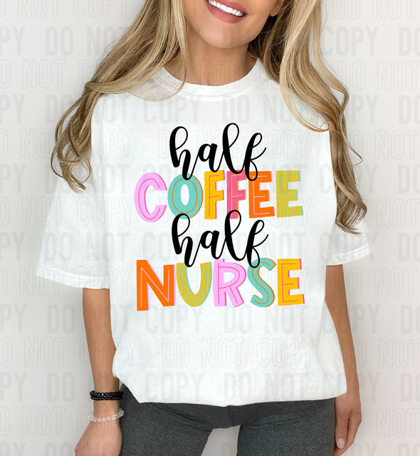 Half Coffee Half Nurse - DTF Transfer