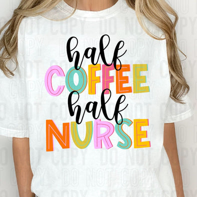 Half Coffee Half Nurse - DTF Transfer