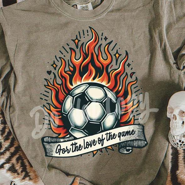 For the Love of the Game Soccer - DTF