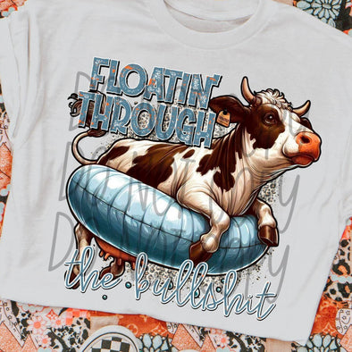 Floatin' Through the Bullshit - DTF