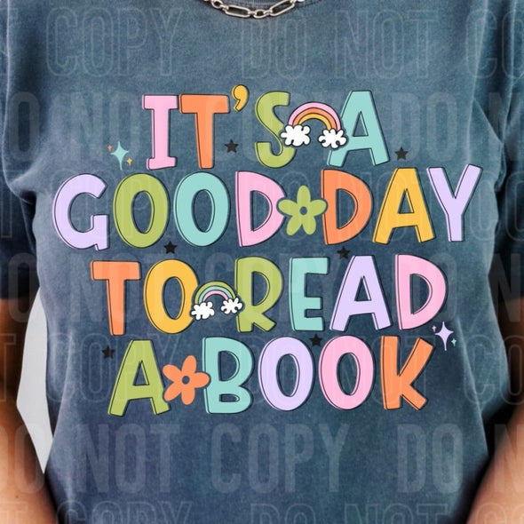 It's A Good Day To Read A Book - DTF Transfer