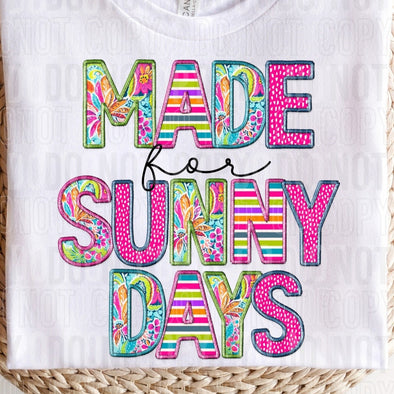 Made For Sunny Days - DTF Transfer