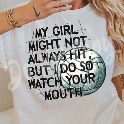 My Girl Might Not Always Hit - DTF Transfer