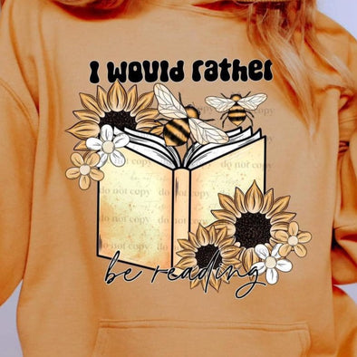 I Would Rather Be Reading - DTF Transfer