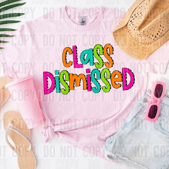 Class Dismissed - DTF