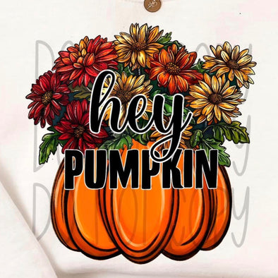 Hey Pumpkin - DTF Transfer