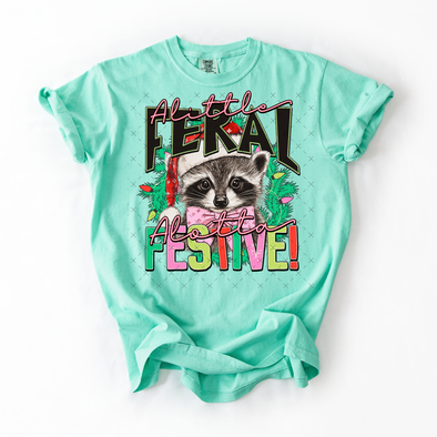 A Little Feral - DTF Transfer