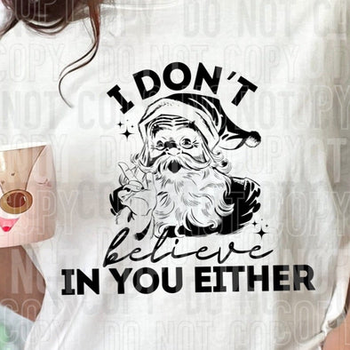 I Don't Believe In You Either - DTF