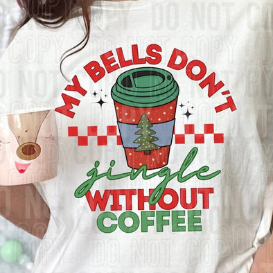 My Bells Don't Jingle - DTF
