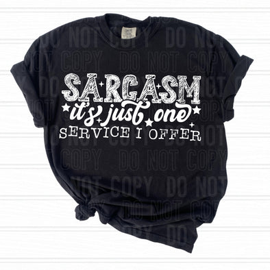 Sarcasm It's just One Service I Offer - DTF