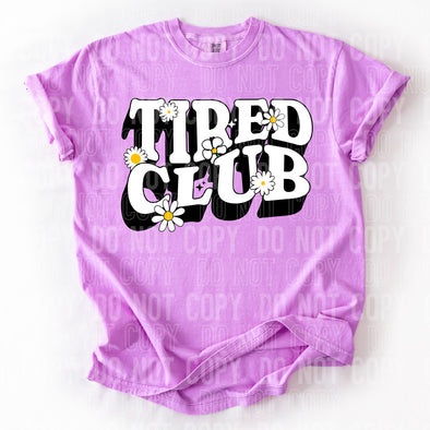 Tired Club - DTF Transfer