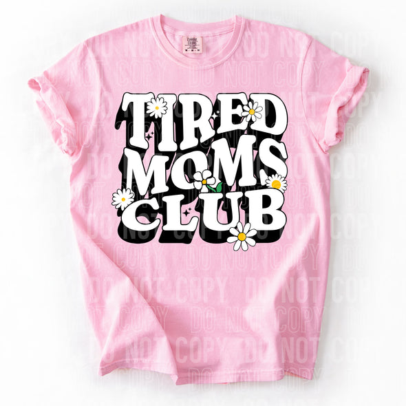 Tired Moms Club - DTF Transfer