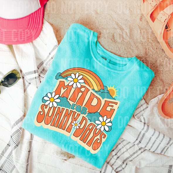 Made for Sunny Days - DTF Transfer