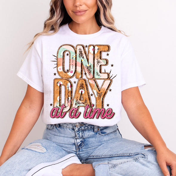 One Day At A Time - DTF Transfer