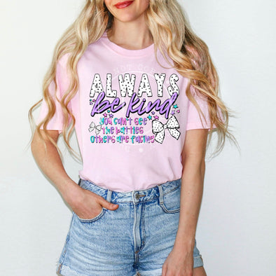 Always Be Kind - DTF Transfer