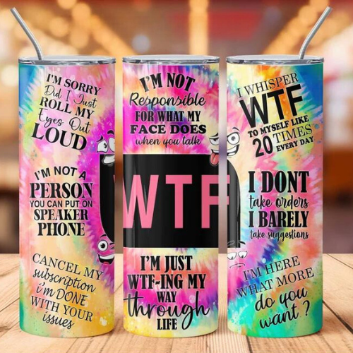 WTF - 20 oz Skinny Tumbler Sublimation Transfers