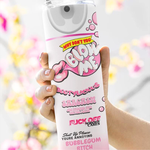 Blow Me - 20 oz Skinny Tumbler Sublimation Transfers