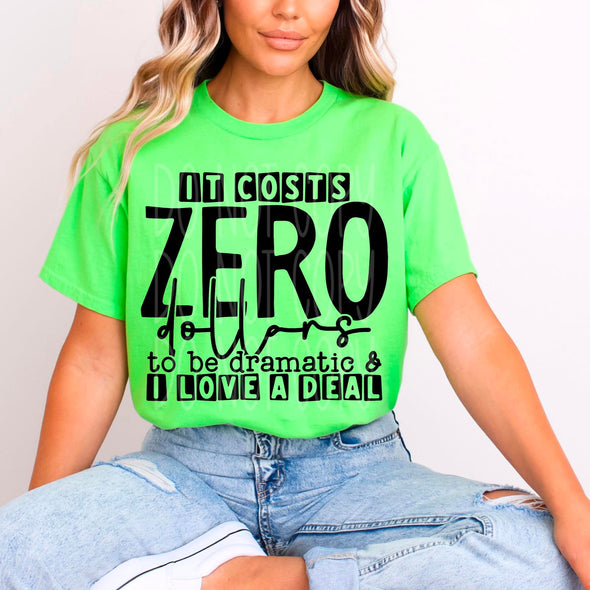 Zero Dollars - DTF Transfer