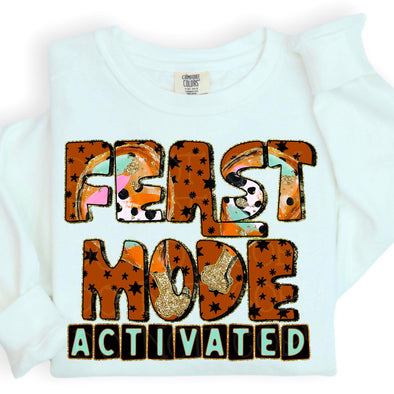 Feast Mode Activated -  DTF Transfer