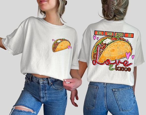 All You Need Is Love & Tacos PATCH INCLUDED - DTF Transfer