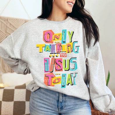 Talking to Jesus - DTF Transfer