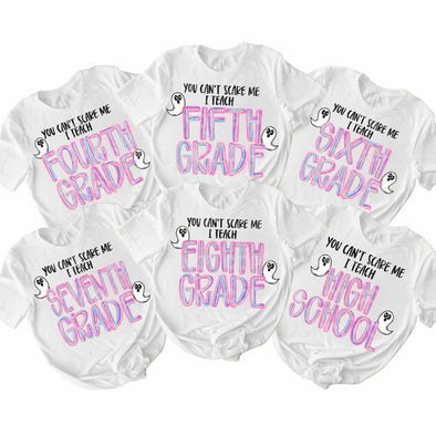 You Can’t Scare Me I Teach BLACK INK - DTF Transfer