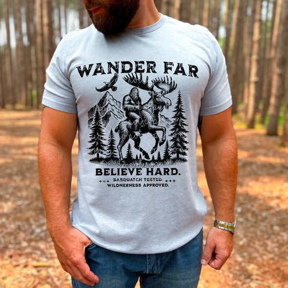 Wander Far Believe Hard - DTF Transfer