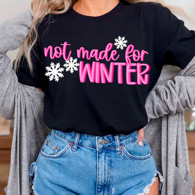 Not Made For Winter PINK - DTF