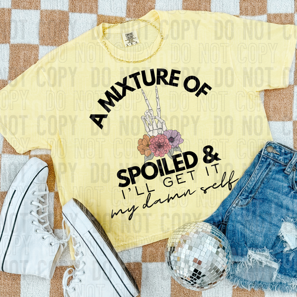 A Mixture Of Spoiled - DTF Transfer