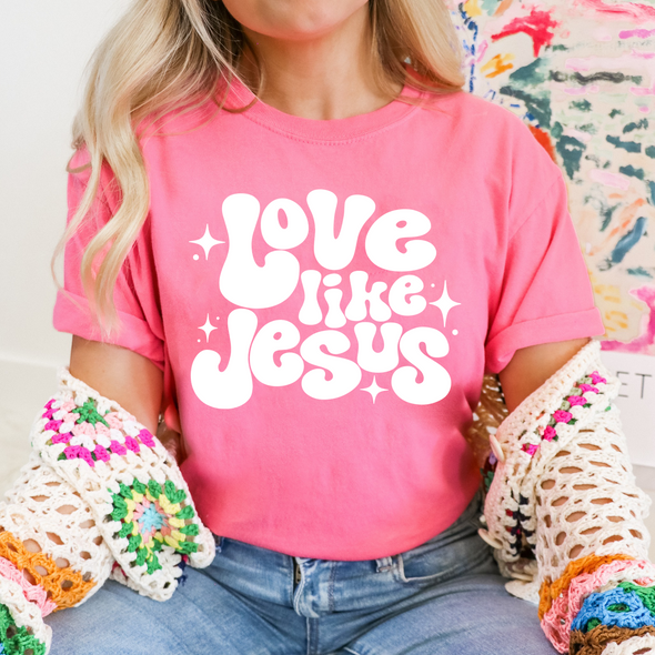 Love Like Jesus  -  Screen Print Transfer