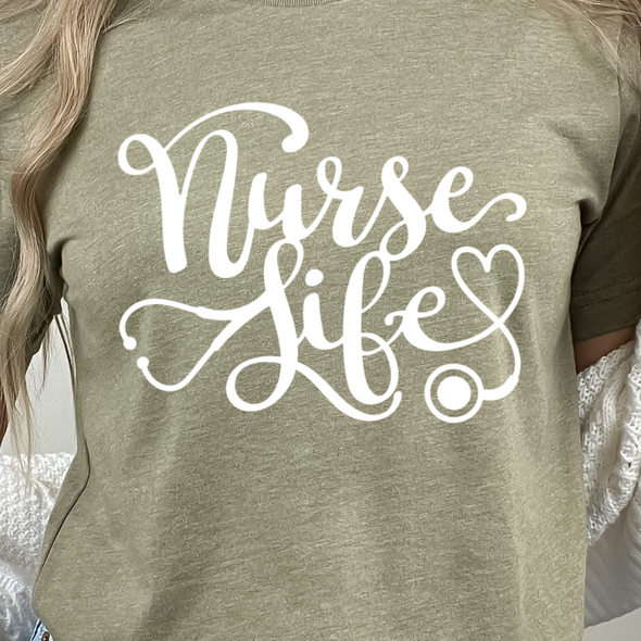 Nurse Life -  Screen Print Transfer