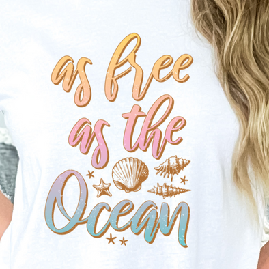 As Free As The Ocean - DTF Transfer