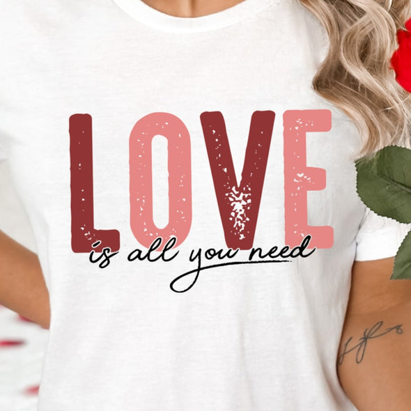 Love Is All You Need - DTF