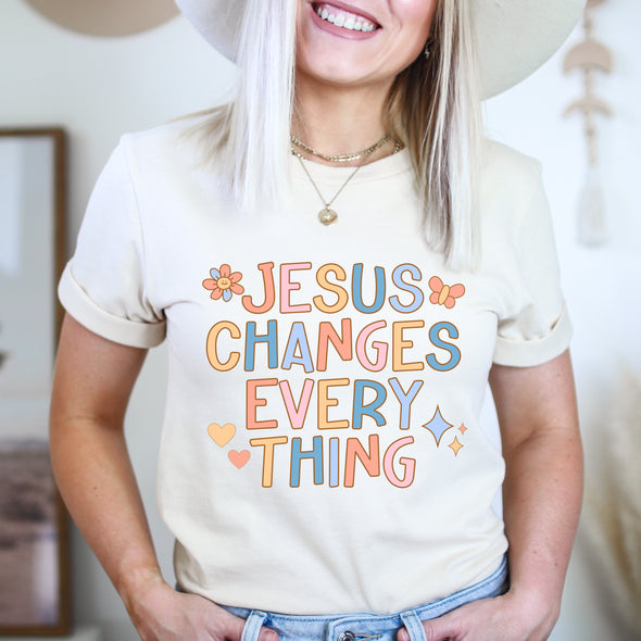 Jesus Changes Every Thing -  DTF