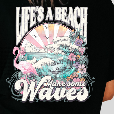 Life's A Beach Flamingo And Flowers - DTF