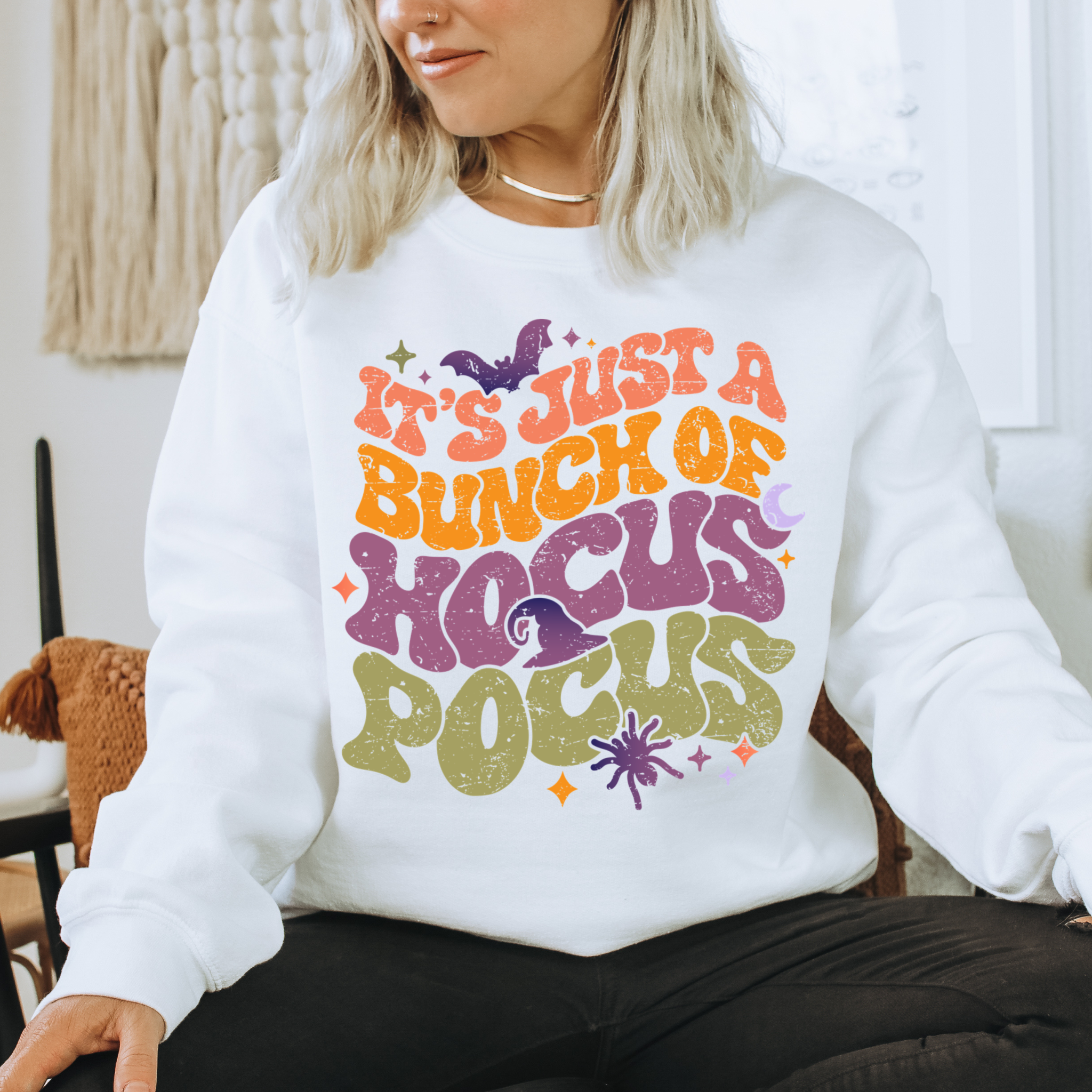 It's just a bunch 2024 of hocus pocus sweatshirt