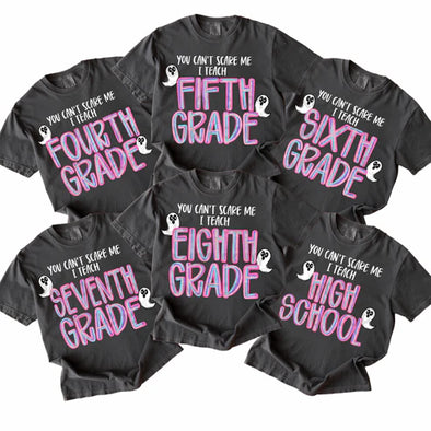 You Can’t Scare Me I Teach WHITE INK - DTF Transfer