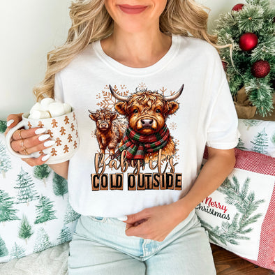 Baby, It’s Cold Outside - DTF Transfer