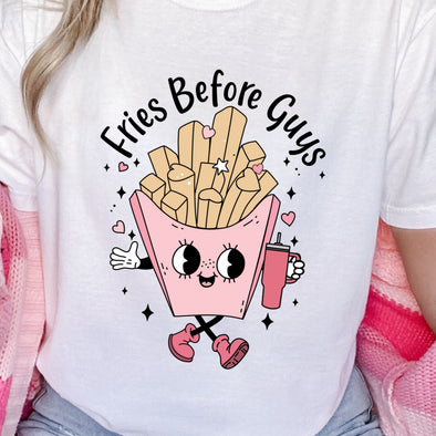 Fries Before Guys - DTF