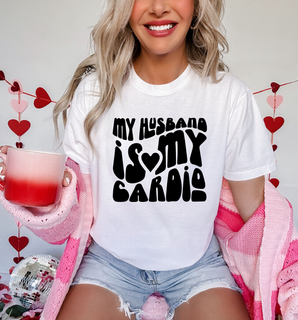 My Husband Is My Cardio Valentine's Day - DTF