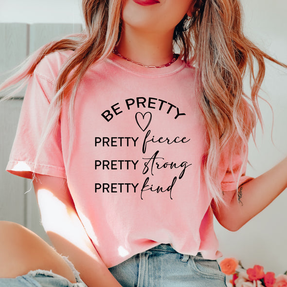 Be Pretty Be Fierce - DTF
