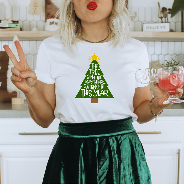 The Tree Ain't The Only Thing Getting Lit - DTF