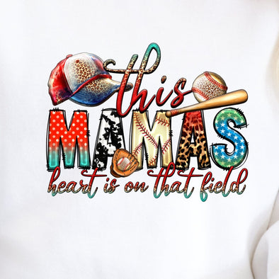 This Mamas Heart Is On That Field -  DTF
