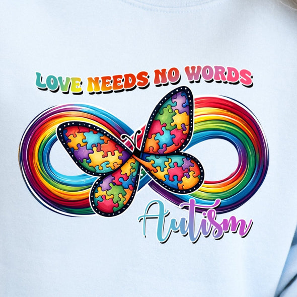 Love Needs No Words Autism Butterfly  - DTF Transfer